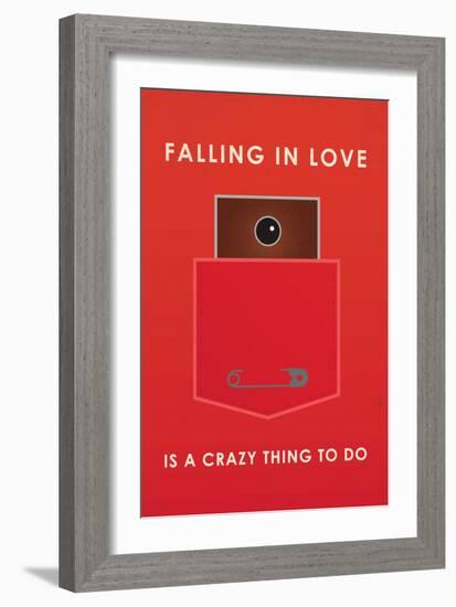 Falling In Love Is A Crazy Thing To Do-null-Framed Art Print