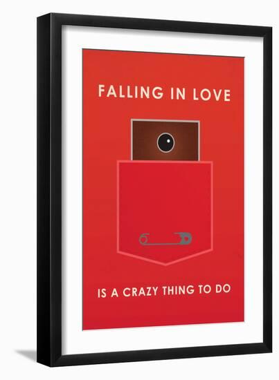 Falling In Love Is A Crazy Thing To Do-null-Framed Art Print