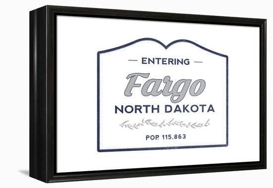 Fargo, North Dakota - Now Entering (Blue)-Lantern Press-Framed Stretched Canvas