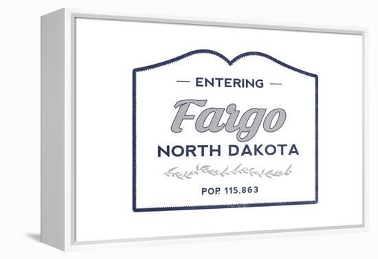 Fargo, North Dakota - Now Entering (Blue)-Lantern Press-Framed Stretched Canvas