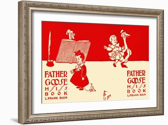 Father Goose, His Book, L. Frank Baum-WW Denslow-Framed Art Print