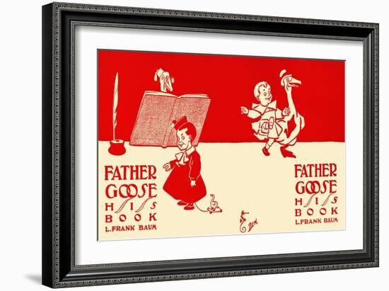 Father Goose, His Book, L. Frank Baum-WW Denslow-Framed Art Print