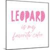 Favorite Color Pink Leopard-Jennifer McCully-Mounted Art Print