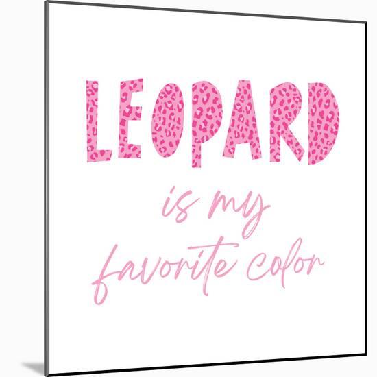 Favorite Color Pink Leopard-Jennifer McCully-Mounted Art Print
