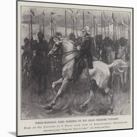 Field-Marshal Lord Roberts on His Arab Charger Vonolet-Charles Wellington Furse-Mounted Giclee Print
