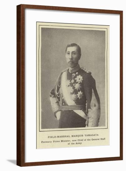 Field-Marshal Marquis Yamagata, Formerly Prime Minister, Now Chief of the General Staff of the Army-null-Framed Photographic Print