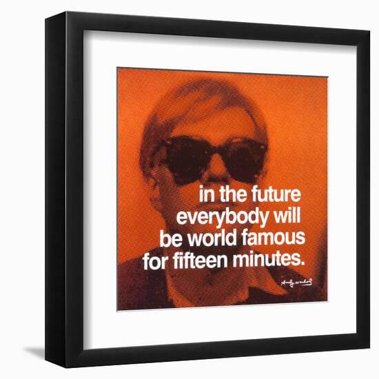 Fifteen Minutes-Unknown Unknown-Framed Art Print