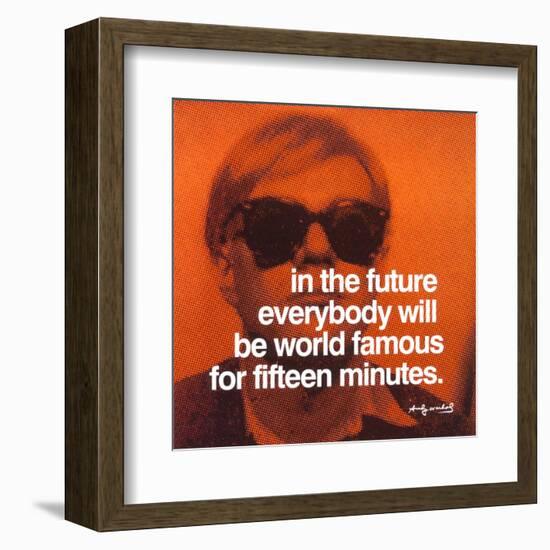 Fifteen Minutes-Unknown Unknown-Framed Art Print