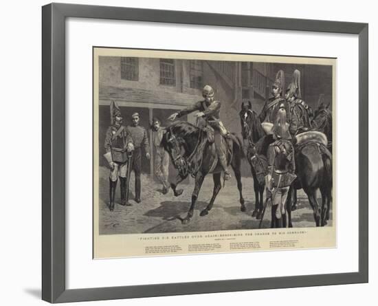 Fighting His Battles over Again, Describing the Charge to His Comrades-John Charlton-Framed Giclee Print