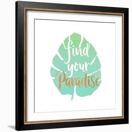 Find Your Paradise-Bella Dos Santos-Framed Art Print