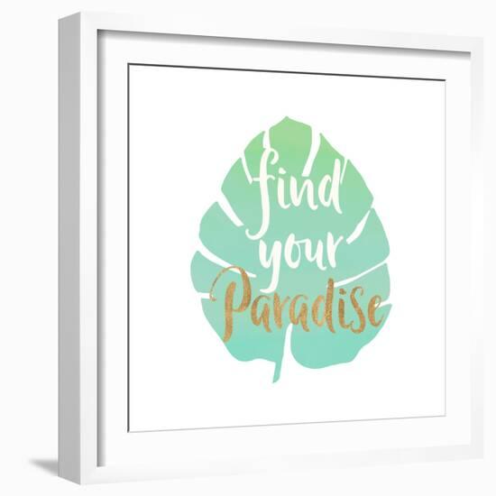 Find Your Paradise-Bella Dos Santos-Framed Art Print