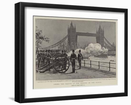 Firing the Salute at the Opening of the Bridge-Frank Dadd-Framed Giclee Print