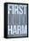 First Do No Harm Poster-null-Framed Stretched Canvas