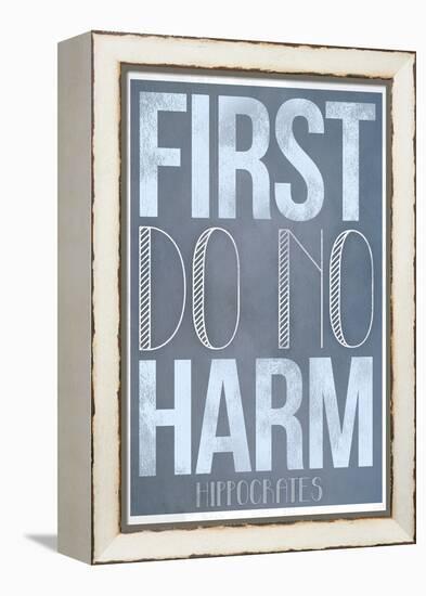 First Do No Harm-null-Framed Stretched Canvas