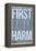 First Do No Harm-null-Framed Stretched Canvas