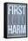 First Do No Harm-null-Framed Stretched Canvas