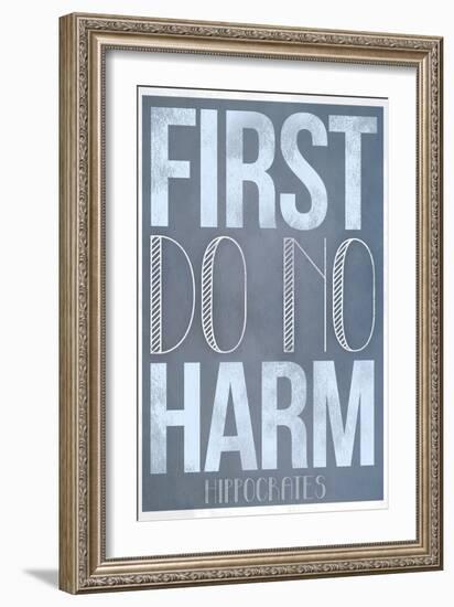 First Do No Harm-null-Framed Art Print