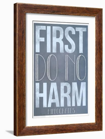 First Do No Harm-null-Framed Art Print