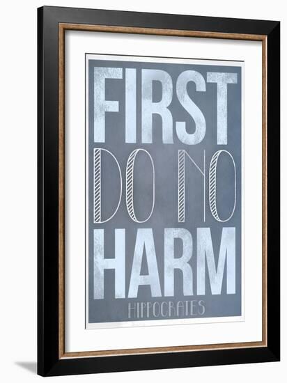 First Do No Harm-null-Framed Art Print