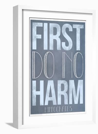 First Do No Harm-null-Framed Art Print