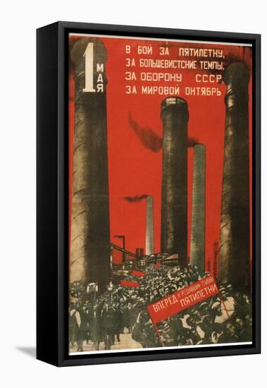 First of May. Join the Battle for the Five Year Plan, 1931-Gustav Klutsis-Framed Premier Image Canvas