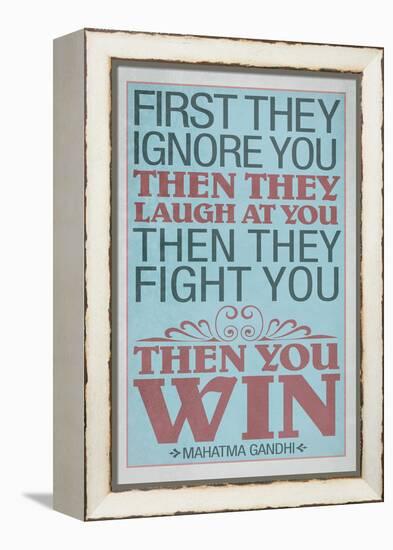 First They Ignore You Gandhi Quote-null-Framed Stretched Canvas