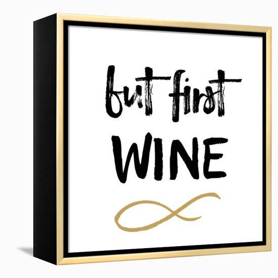 First Wine-Erin Clark-Framed Premier Image Canvas