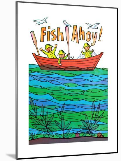 Fish Ahoy! - Jack & Jill-Fred Orfe-Mounted Giclee Print