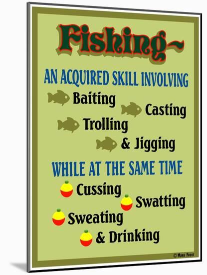 Fishing Acquired Skill-Mark Frost-Mounted Giclee Print