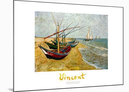 Fishing Boats on the Beach at Saints-Maries, c.1888-Vincent van Gogh-Mounted Art Print