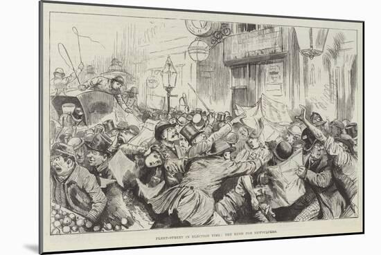 Fleet-Street in Election Time, the Rush for Newspapers-null-Mounted Giclee Print