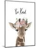 Floral Giraffe Be Kind-Leah Straatsma-Mounted Art Print