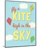 Fly a Kite-null-Mounted Art Print