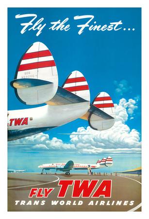 Fly The Finest Fly Twa Trans World Airlines Super Lockheed Constellation Connie Giclee Print By Frank Soltesz Art Com