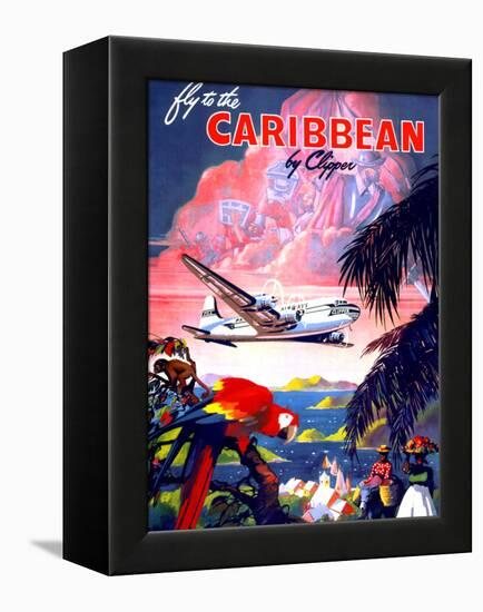 "Fly to the Caribbean by Clipper" Vintage Travel Poster-Piddix-Framed Stretched Canvas