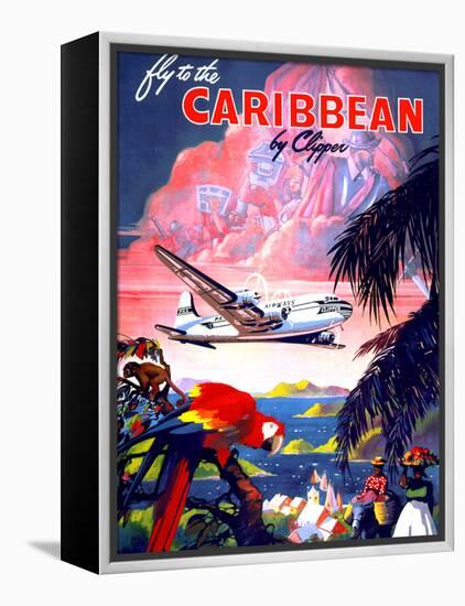 "Fly to the Caribbean by Clipper" Vintage Travel Poster-Piddix-Framed Stretched Canvas