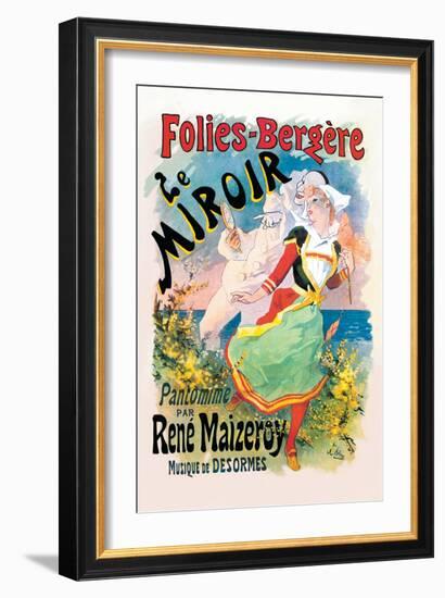 Folies-Bergere: le Miroir Pantomime-Jules Ch?ret-Framed Art Print