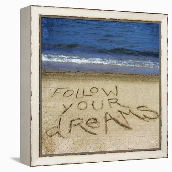 Follow Your Dreams in the Sand-Kimberly Glover-Framed Stretched Canvas