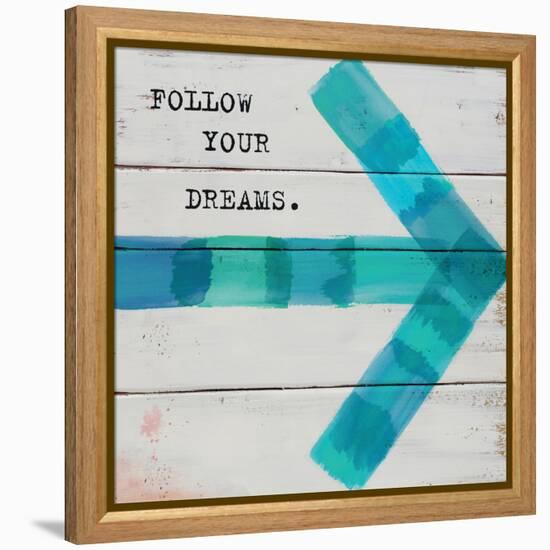 Follow Your Dreams-Mimi Marie-Framed Stretched Canvas