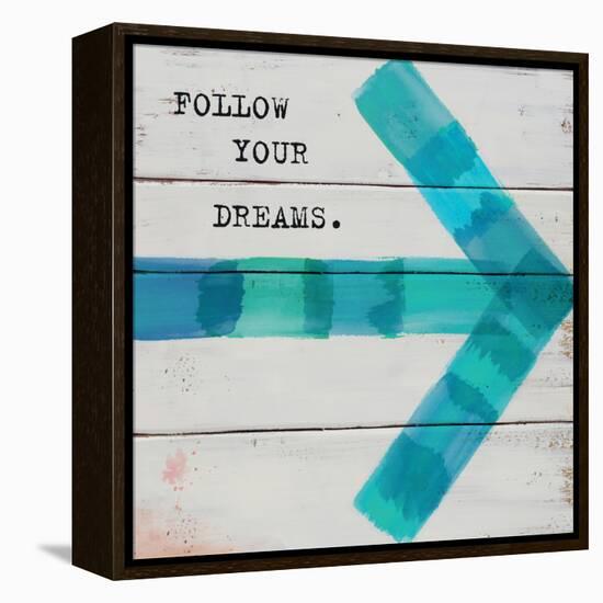 Follow Your Dreams-Mimi Marie-Framed Stretched Canvas
