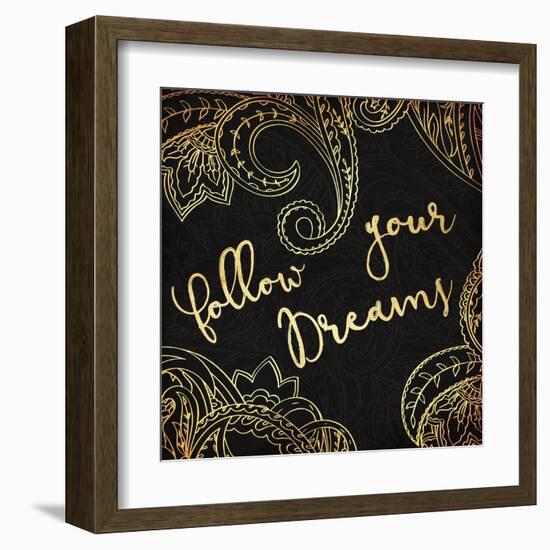 Follow Your Dreams-Jace Grey-Framed Art Print