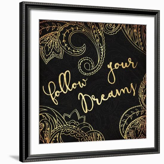 Follow Your Dreams-Jace Grey-Framed Art Print