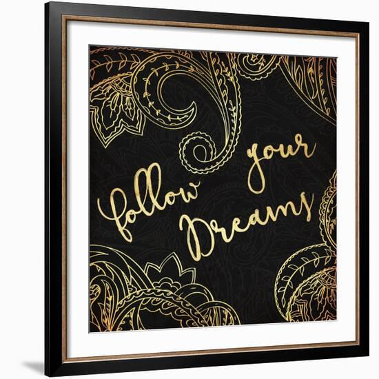 Follow Your Dreams-Jace Grey-Framed Art Print