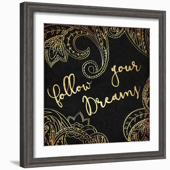 Follow Your Dreams-Jace Grey-Framed Art Print