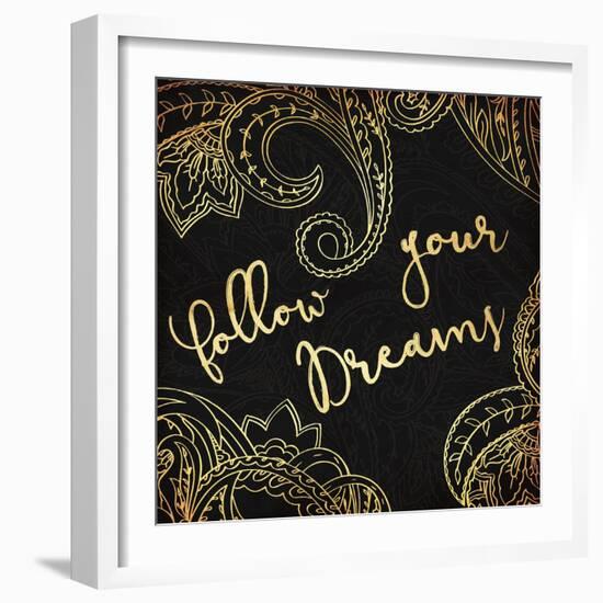 Follow Your Dreams-Jace Grey-Framed Art Print