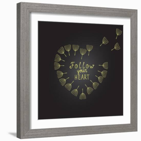 Follow Your Heart Inspiration Quote Gold Heart Dandelion Seeds-ZenFruitGraphics-Framed Art Print