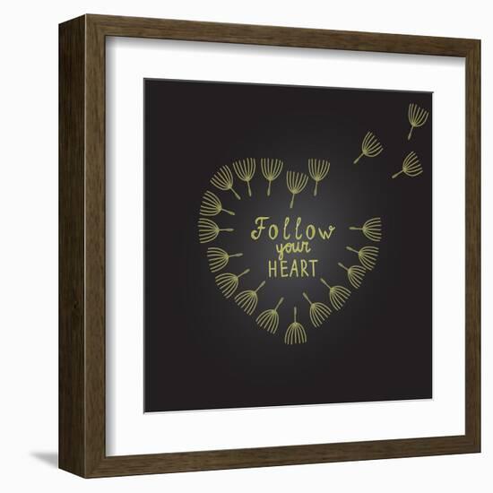 Follow Your Heart Inspiration Quote Gold Heart Dandelion Seeds-ZenFruitGraphics-Framed Art Print