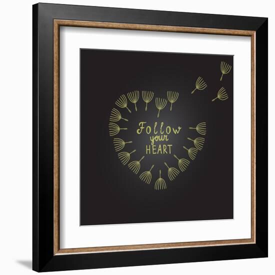 Follow Your Heart Inspiration Quote Gold Heart Dandelion Seeds-ZenFruitGraphics-Framed Art Print