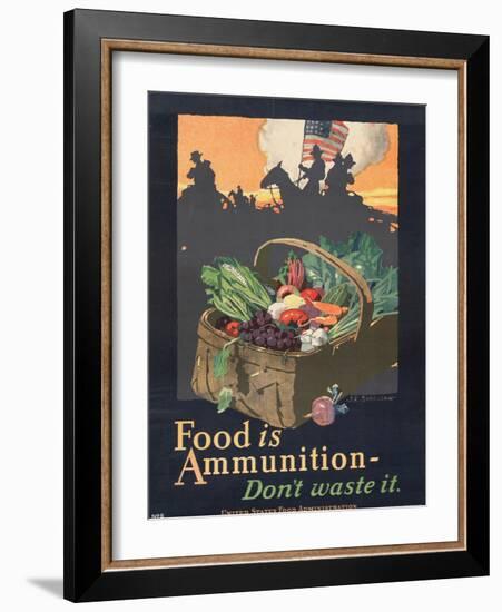 "Food is Ammunition--Don't Waste It", 1918-John E. Sheridan-Framed Giclee Print