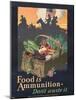 "Food is Ammunition--Don't Waste It", 1918-John E. Sheridan-Mounted Giclee Print